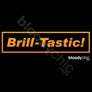 Brill-Tastic (Multi)