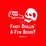 What self-respecting skeleton doesn’t ‘Fancy skullin’ a few beers?’…It’s a no skuller, particularly if you’re wearing this deadly Halloween T-shirt to the pub with all the cool Ghouls and Zombies. You could say it’s bloody chic but don’t, it’s too cheesy!