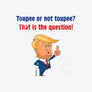 Trump Toupee (Multi)