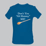 Don't You Ah Mammy Me!