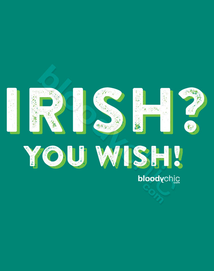 Irish? You Wish (Multi)
