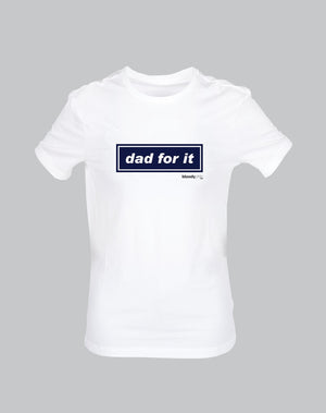 Dad for it (White)