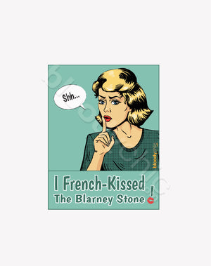 French Kissed the Blarney Stone (Multi)