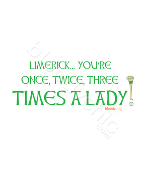 Limerick… Three times a Lady (Multi)