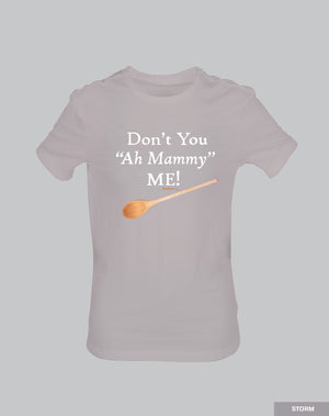 Don't You Ah Mammy Me!